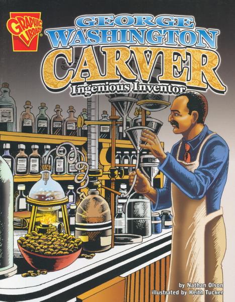 GeorgeWashingtonCarver:IngeniousInventor(GraphicLibrary:GraphicBiographies)