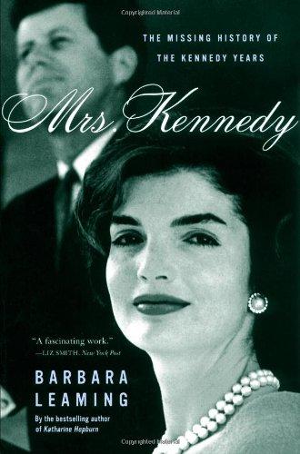 Mrs.Kennedy:TheMissingHistoryoftheKennedyYears