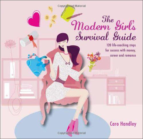 TheModernGirl'sSurvivalGuide:120Quick-fixSteps