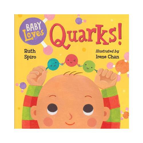 Baby Loves Quarks!
