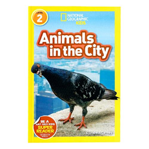 英文原版National Geographic Kids Readers:Animals in the City城市里的动物 国家地理分级阅读Level 2