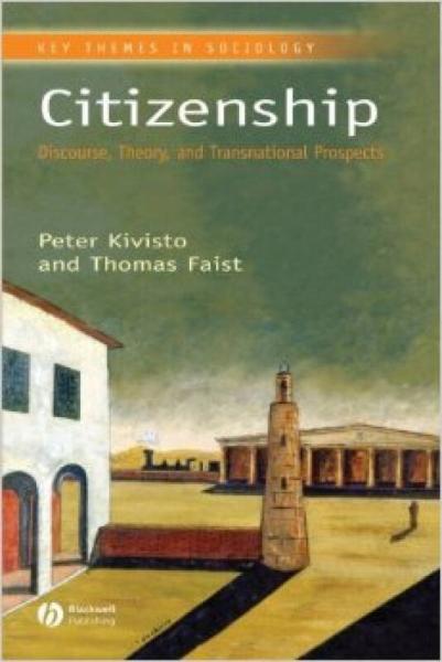 Citizenship: Discourse, Theory, and Transnational Prospects