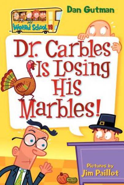 My Weird School #19: Dr Carbles Is Losing His Marbles!  疯狂学校#19：卡博医生失去理智了！