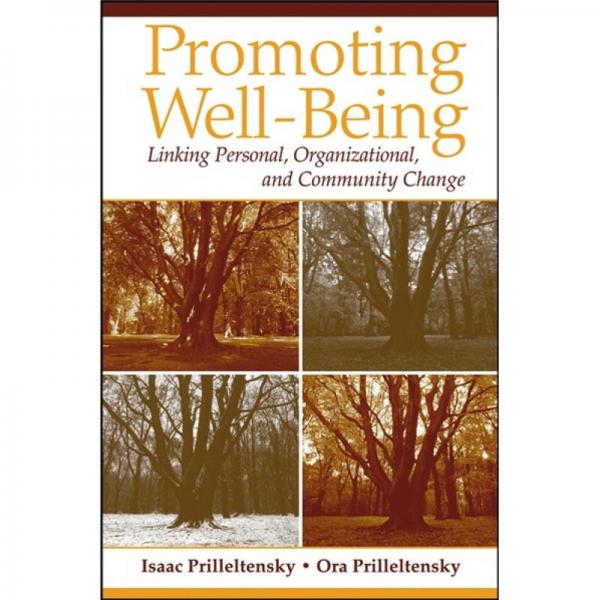 Promoting Well-Being: Linking Personal, Organizational, and Community Change