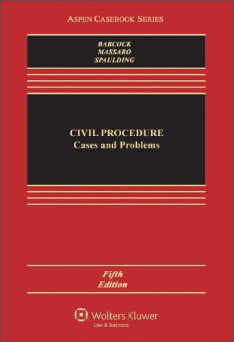 CivilProcedure:CasesandProblems,5thEdition(AspenCasebook)[民事诉讼：案例与问题(第五版)]