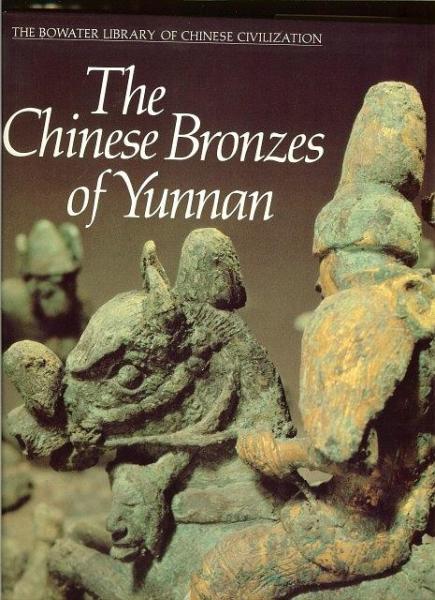 The Chinese Bronzes of Yunnan