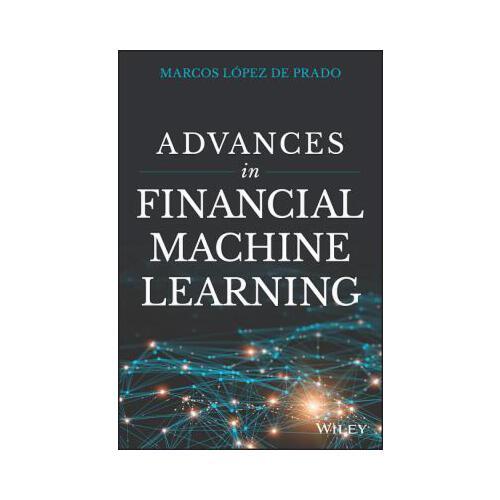 Advances in Financial Machine Learning