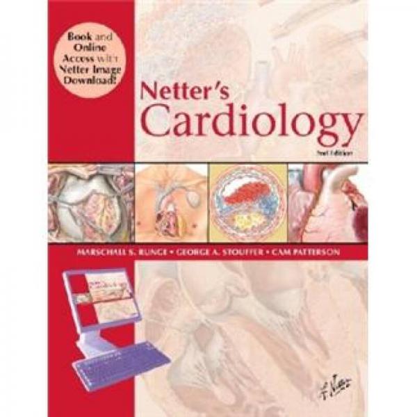 Netter's Cardiology, Book and Online Access at wwwNetterReferencecomNetter 心脏病学(图书与在线访问)第2版