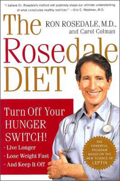 The Rosedale Diet: Turn Off Your Hunger Switch 