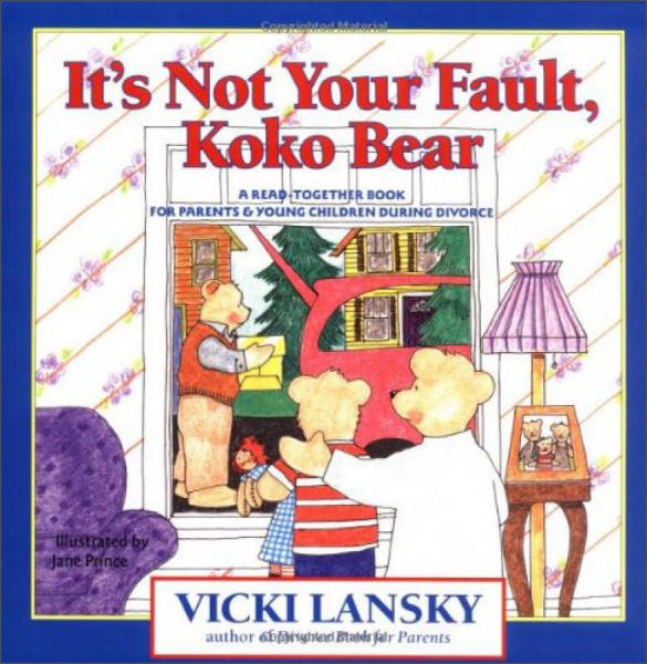 It's Not Your Fault, Koko Bear  A Read-Together 