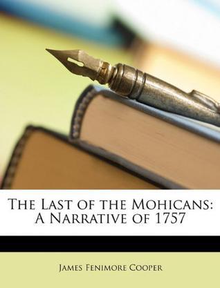 The Last of the Mohicans：A Narrative of 1757