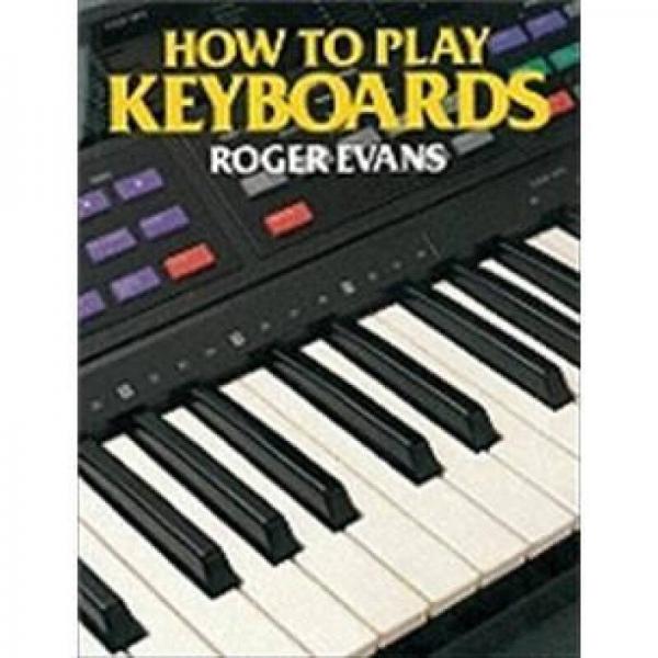 How to Play Keyboards: All You Need to Know to Play Easy Keyboard Music