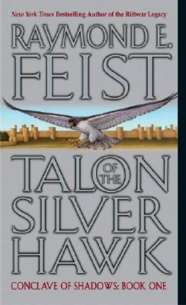 Conclave of Shadows Book 1: Talon of the Silver Hawk