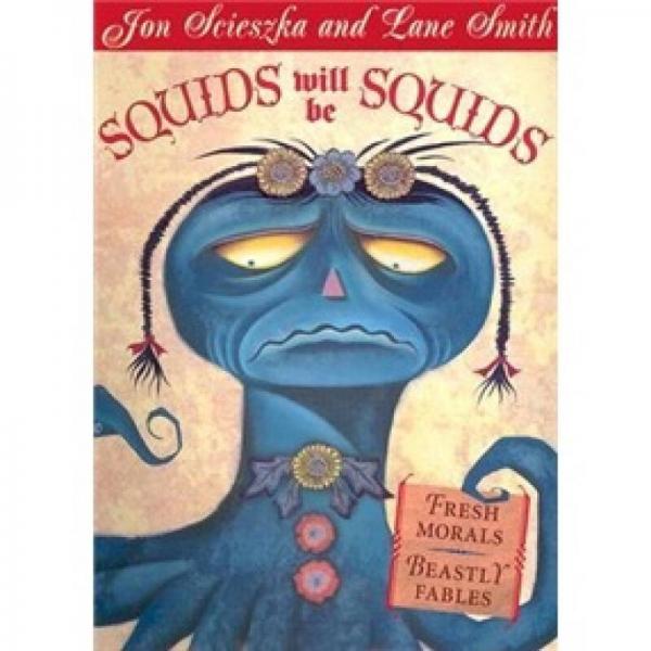 Squids Will Be Squids Fresh Morals - Beastly Fables