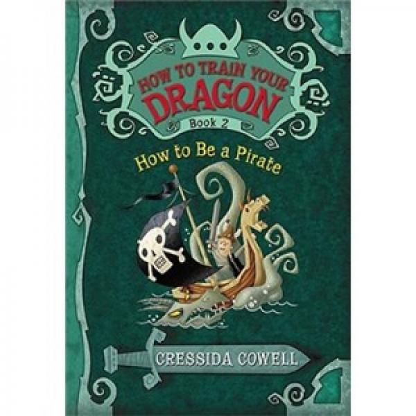 How to Train Your Dragon Book 2: How to Be a Pirate  驯龙高手2  