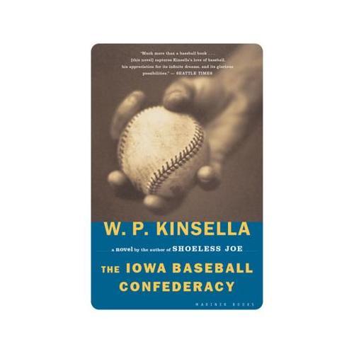 The Iowa Baseball Confederacy  A Novel