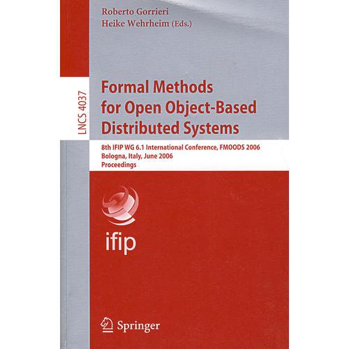 开放式基于对象分布式系统的正式方法/Formal methods for open object-based distributed systems 