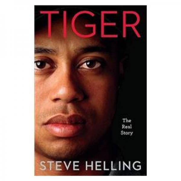 Tiger: The Real Story