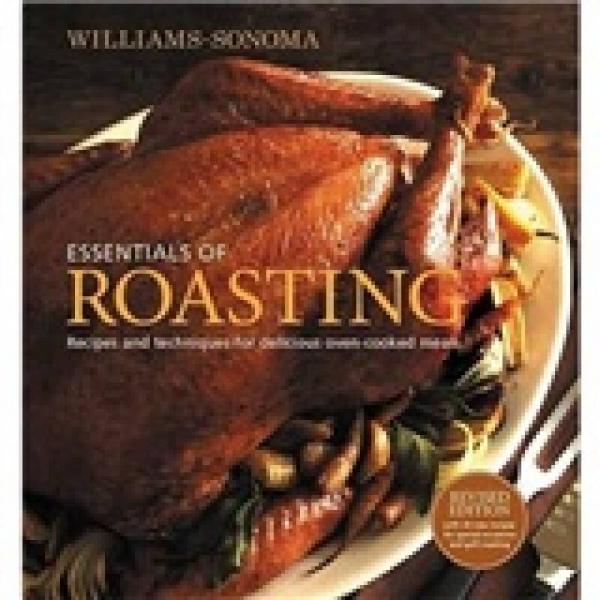 Williams-Sonoma Essentials of Roasting, revised
