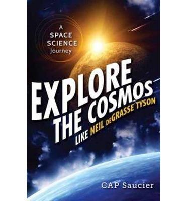 ExploretheCosmoslikeNeildeGrasseTysonAS