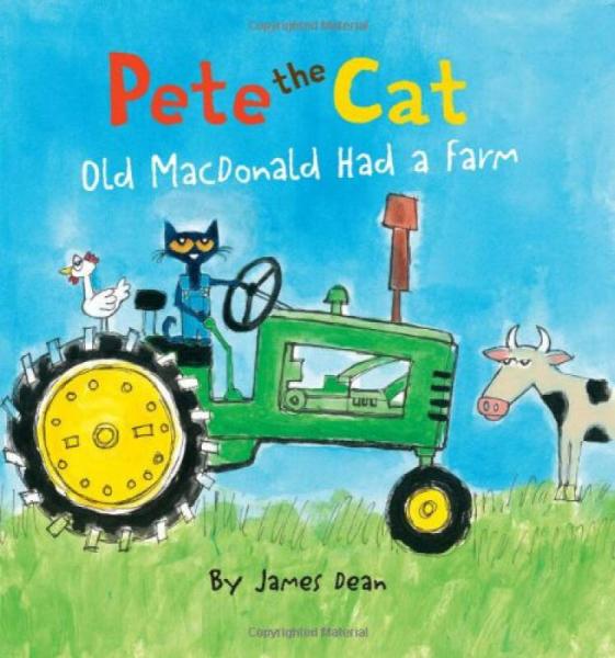 Pete the Cat: Old MacDonald Had a Farm 老麦克唐纳有个农场