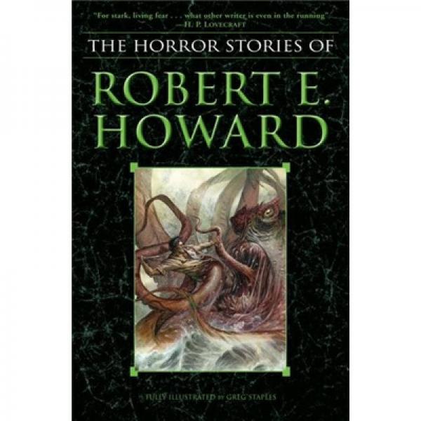 The Horror Stories of Robert E. Howard