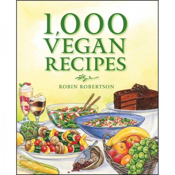 1,000 Vegan Recipes[1000道素食食谱]
