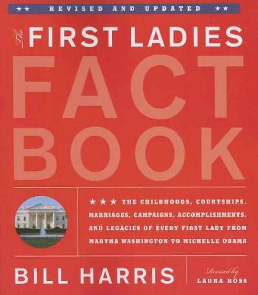 The First Ladies Fact Book