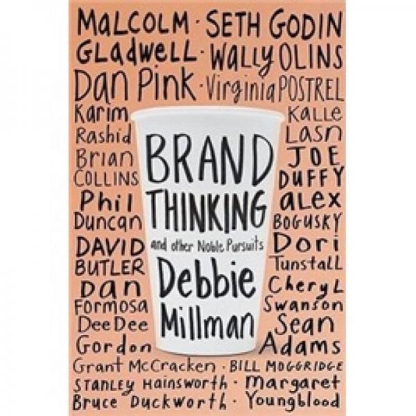 Brand Thinking And Other Noble Pursuits
