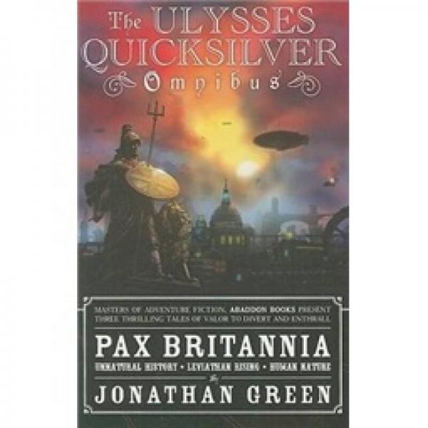 Pax Britannia: The Ulysses Quicksilver Omnibus