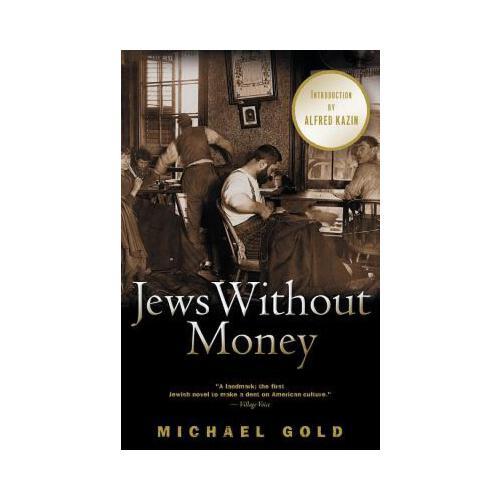 Jews Without Money  A Novel