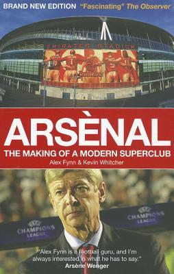 Arsenal:TheMakingofaModernSuperclub