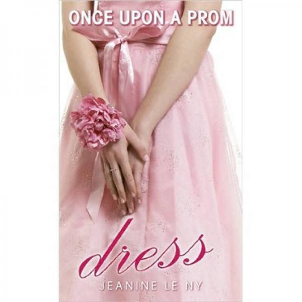 Dress (Once Upon A Prom)  從前有個畢業(yè)舞會2: 禮服 英文原版