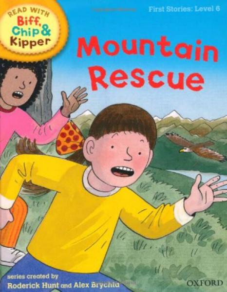 Ort Read With Biff， Chip And Kipper First Stories Level 6 Mountain Rescue 