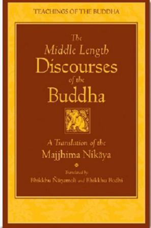 The Middle Length Discourses of the Buddha