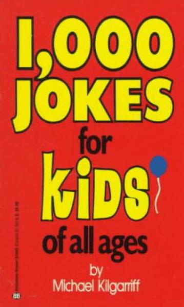 1,000 Jokes for Kids of All Ages