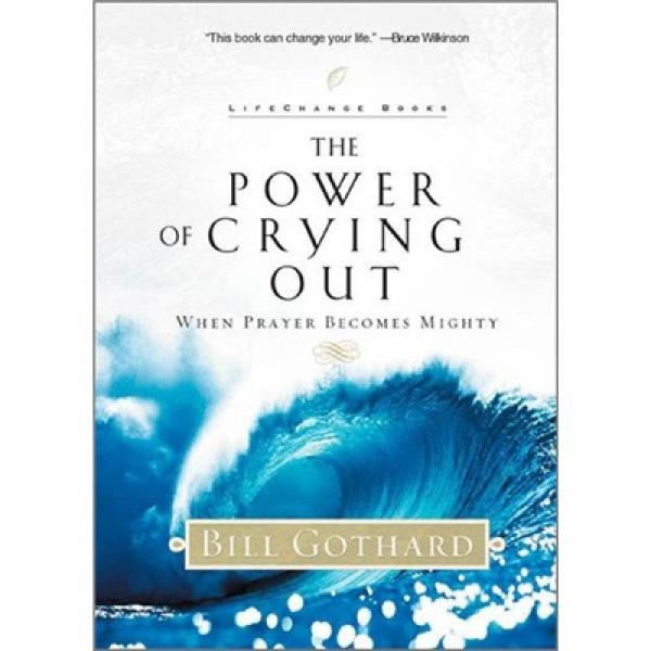 The Power of Crying Out