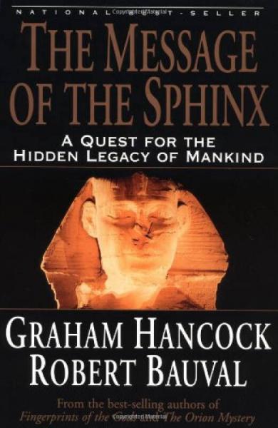 The Message of the Sphinx  A Quest for the Hidde