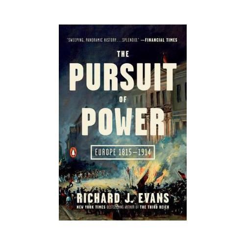 The Pursuit of Power  Europe 1815-1914