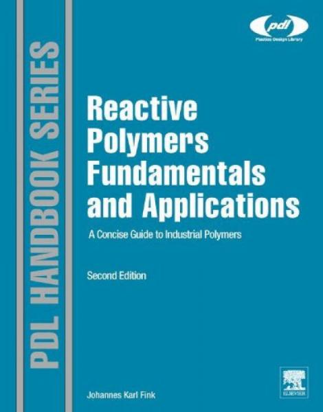 Reactive Polymers Fundamentals and Applications 