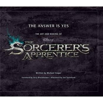 TheAnswerisYes:TheArtandMakingofTheSorcerer'sApprentice