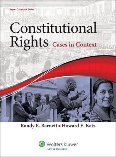 Constitutional Rights: Cases in Context (Aspen Casebook)[憲法權利：背景中的案例]
