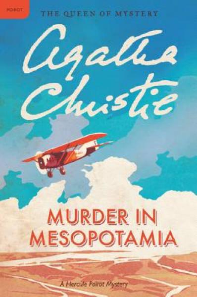 Murder in Mesopotamia: A Hercule Poirot Mystery (Hercule Poirot Mysteries)[古墓之谜]