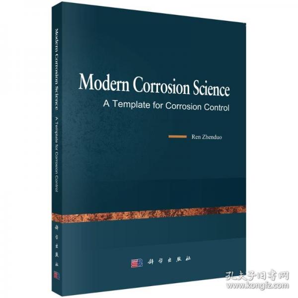 MODERN CORROSION SCIENCE – A TEMPLATE FOR CORROSION CONTROL