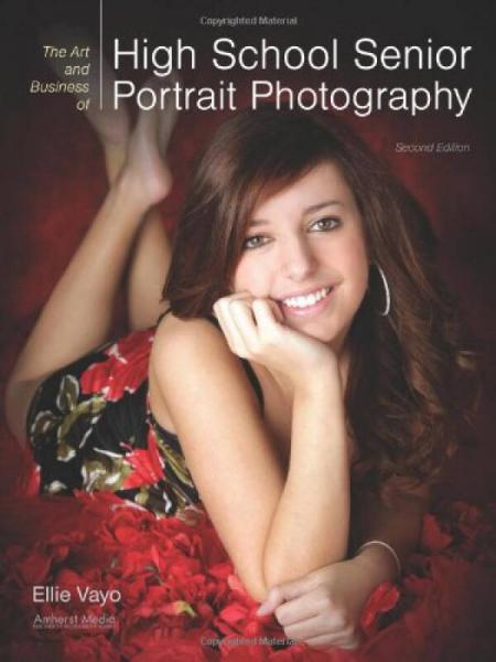 The Art and Business of High School Senior Portrait Photography高中生肖像藝術(shù)和商業(yè)攝影