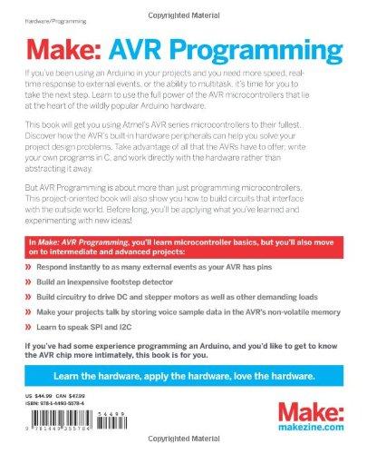 Make: AVR Programming: Get Under the Hood of the Avr Microcontroller Family