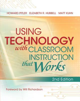UsingTechnologywithClassroomInstructionThatWorks,2ndEdition