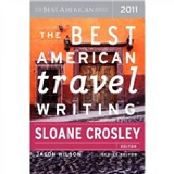The Best American Travel Writing 2011  2011年美國(guó)最佳游記