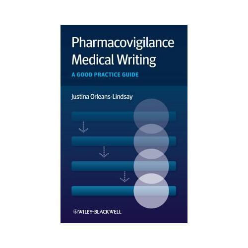 Pharmacovigilance Medical Writing  A Good Practice Guide