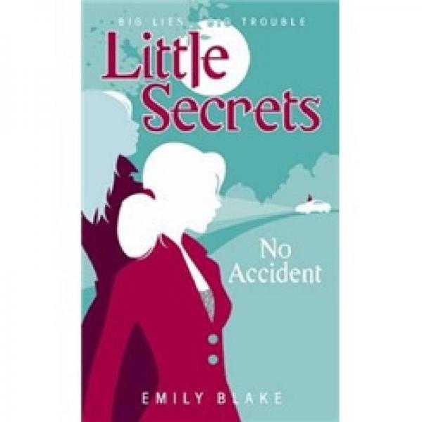 No Accident (Little Secrets Book 2)  秘密(第2集): 非關(guān)意外